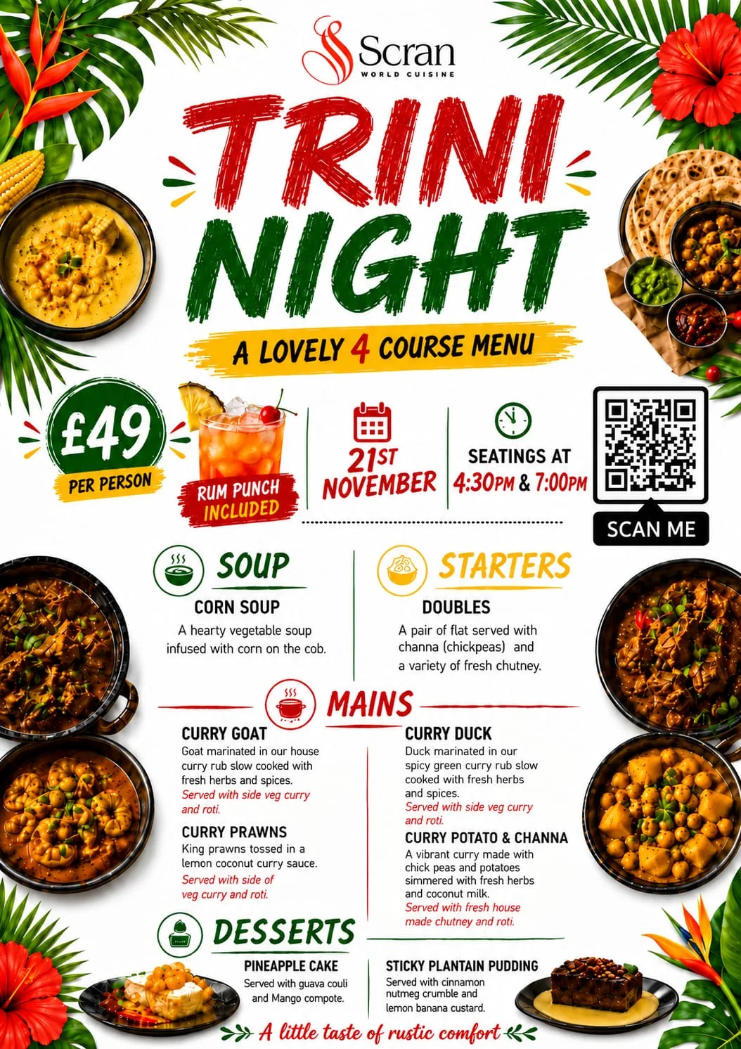 Trini Night at Scran World Cuisine on 21st November: a 4 course menu for £49 per person with rum punch included, seatings at 4.30pm and 7pm.